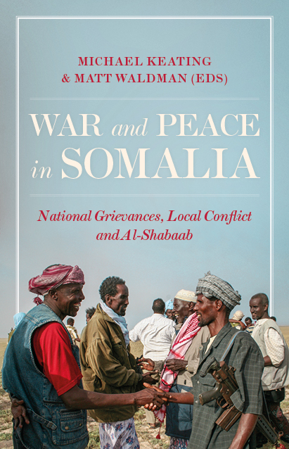 Keating-and-Waldman-–-War-and-Peace-in-Somalia-RGB-WEB.jpg