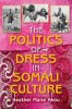 The Politics of Dress in Somali Culture.jpg