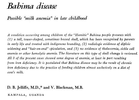 In 1962 British doctors in Uganda made note of  a number of young patients who had arrived in recent months with swollen foreheads and iron deficiency. The children were all part of the same minority group: the Bahima, close relatives of the Tutsi. 