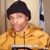 I Dont Like You Russell Westbrook GIF by SHOWTIME Sports